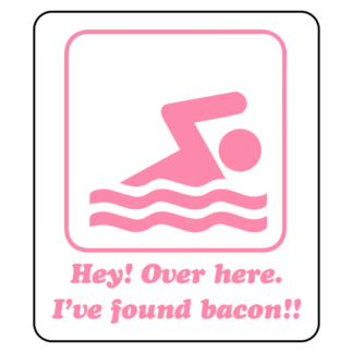 Hey! Over Here, I've Found Bacon! Sticker (Pink)
